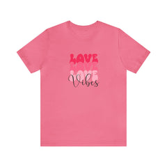 Valentine's Day Love Vibes Short Sleeve Tee Express Delivery available