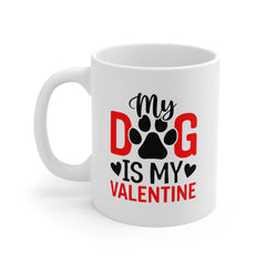 My God Is My Valentine Ceramic Coffee Mug 11 oz.