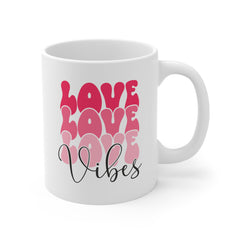 Valentine's Day Love Vibes Ceramic Mug 11 oz.