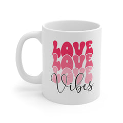 Valentine's Day Love Vibes Ceramic Mug 11 oz.