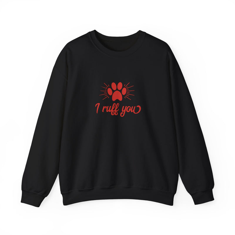 I Ruff You Valentine's Day Heavy Blend™ Crewneck Sweatshirt