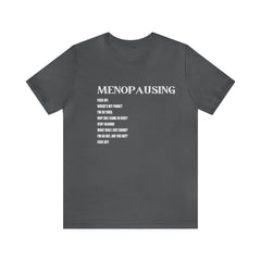 Menopausing Short Sleeve Tee - S.E. Burks Global Marketplace