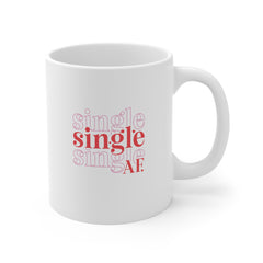 Single as AF Valentine's Day Ceramic Mug 11 oz.