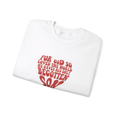 Valentine's Day For God So Loved the World He Gave His Only Begotten Son Heavy Blend™ Sweatshirt