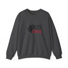 Not Today Cupid Valentine's Day Unisex Heavy Blend™ Crewneck Sweatshirt