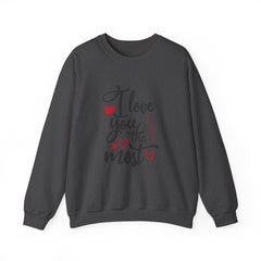 Valentine's Day I love You the Most Heavy Blend™ Crewneck Sweatshirt