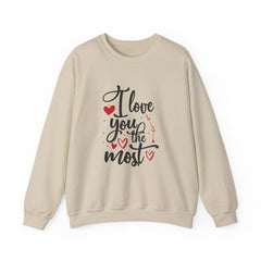 Valentine's Day I love You the Most Heavy Blend™ Crewneck Sweatshirt