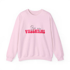 Be My Valentine Sweatshirt