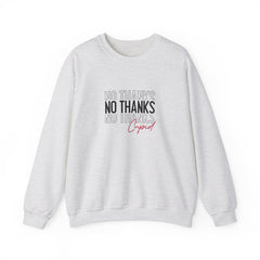 No Thanks Cupid Valentine's Day Unisex Heavy Blend™ Crewneck Sweatshirt