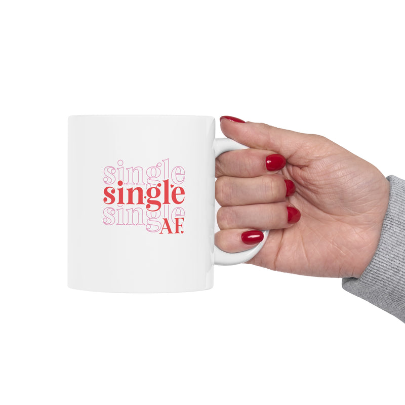 Single as AF Valentine's Day Ceramic Mug 11 oz.