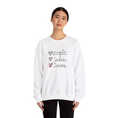 Single, Taken, or Tacos Valentine's Day Heavy Blend™ Crewneck Sweatshirt