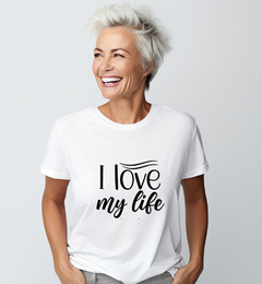 I Love My Life Short Sleeve Tee - S.E. Burks Global Marketplace