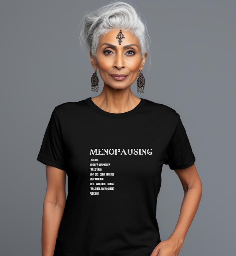 Menopausing Short Sleeve Tee - S.E. Burks Global Marketplace